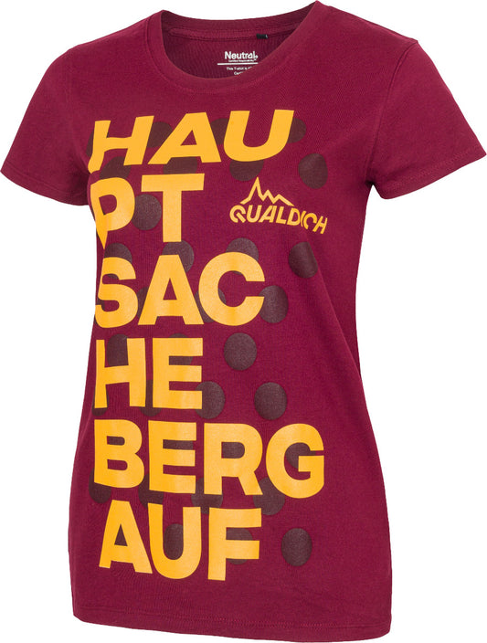 Damen-T-Shirt Hauptsache bergauf bordeaux